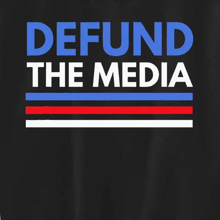 Defund The Media Funny Media Election Humor Kids Sweatshirt