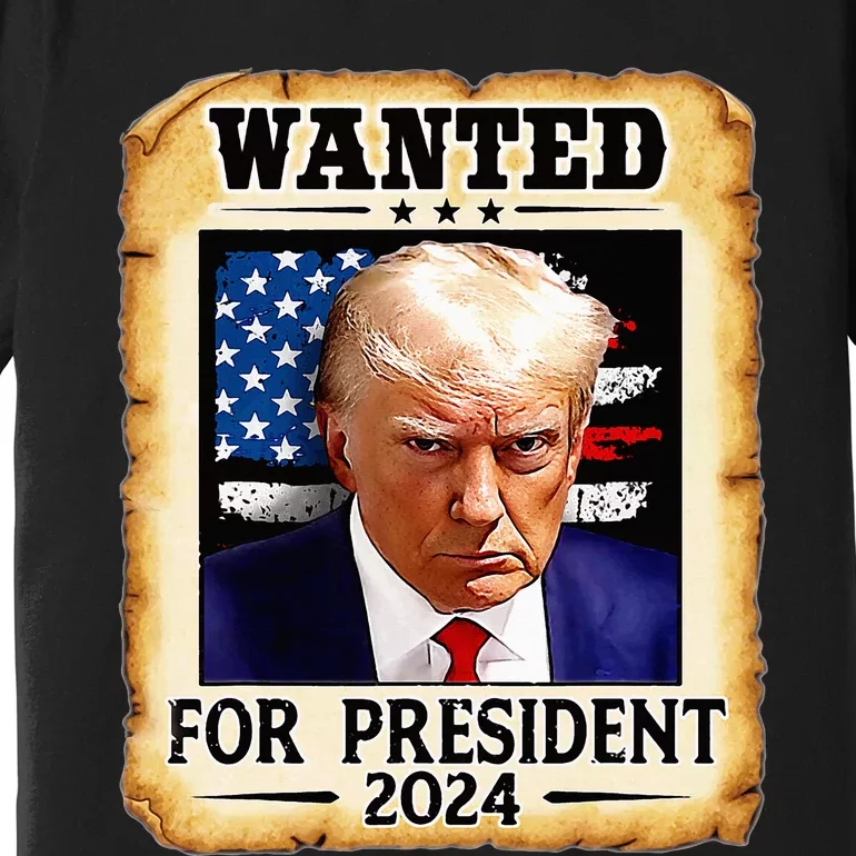 Donald Trump Mug Shot Wanted For U.S. President 2024 Premium T-Shirt