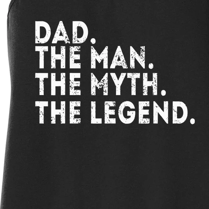 Dad The Man The Myth The Legend Fathers Day Gift Women's Racerback Tank