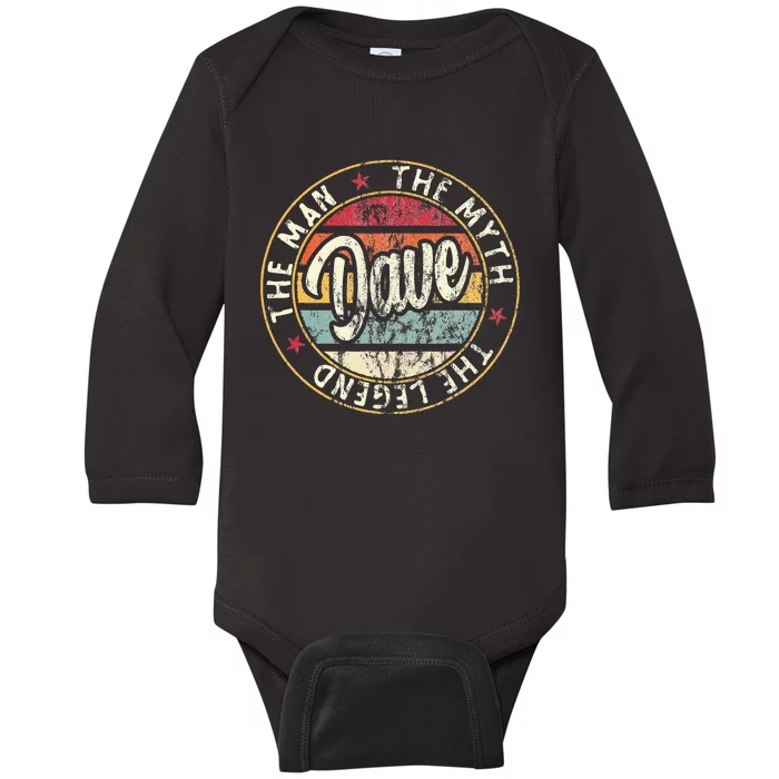 Dave The Man The Myth The Legend First Name Dave Baby Long Sleeve Bodysuit