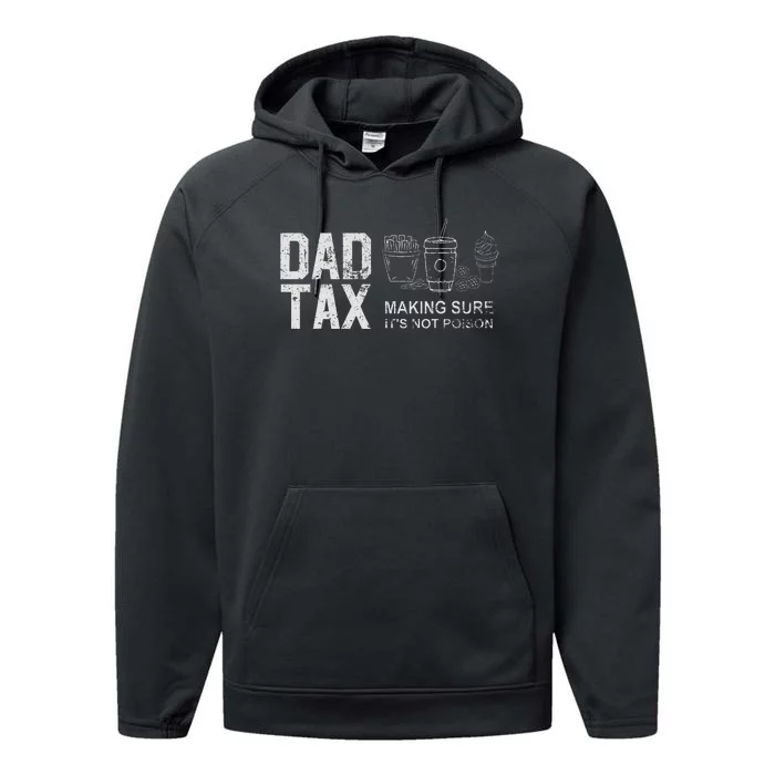 Dad Tax Making Sure Its Not P.O.I.S.O.N Performance Fleece Hoodie