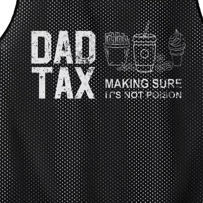 Dad Tax Making Sure Its Not P.O.I.S.O.N Mesh Reversible Basketball Jersey Tank