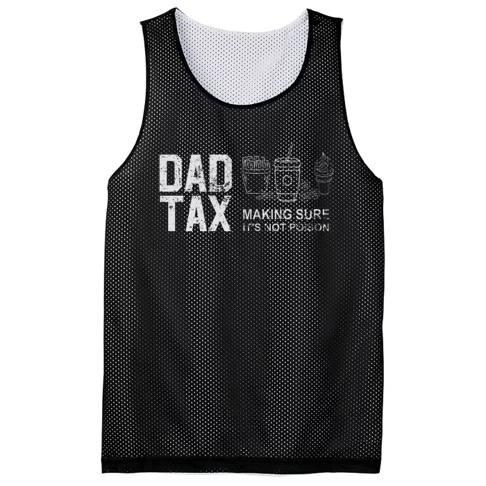 Dad Tax Making Sure Its Not P.O.I.S.O.N Mesh Reversible Basketball Jersey Tank