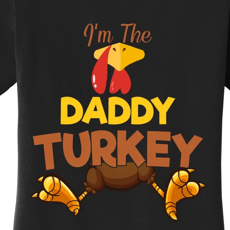 Daddy Turkey Matching Family Group Thanksgiving Gifts Women's T-Shirt