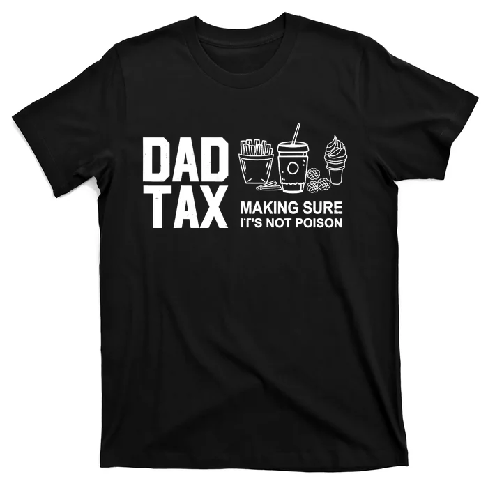 Dad Tax Making Sure Its Not T-Shirt