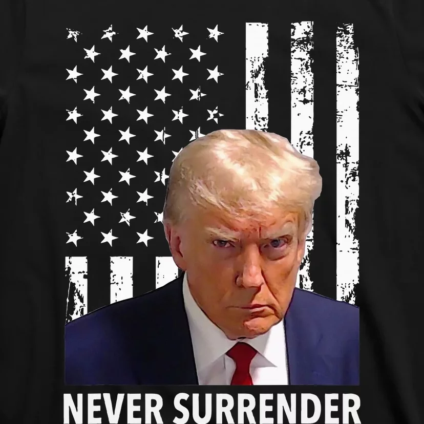 Donald Trump Mug Shot Never Surrender American Flag Trump T-Shirt