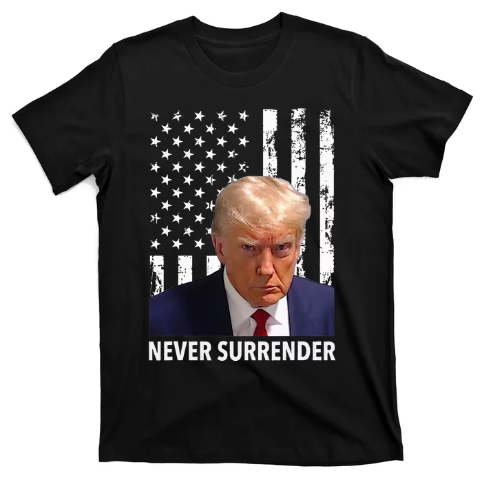 Donald Trump Mug Shot Never Surrender American Flag Trump T-Shirt