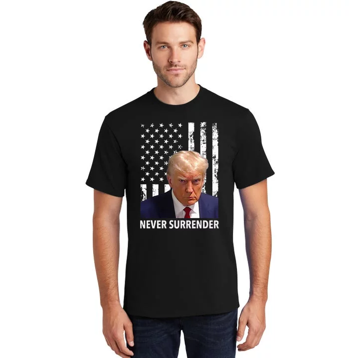 Donald Trump Mug Shot Never Surrender American Flag Trump Tall T-Shirt