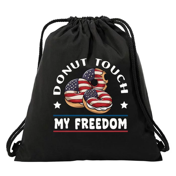 Donut Touch My Freedom Funny 4th Of July Independence Drawstring Bag