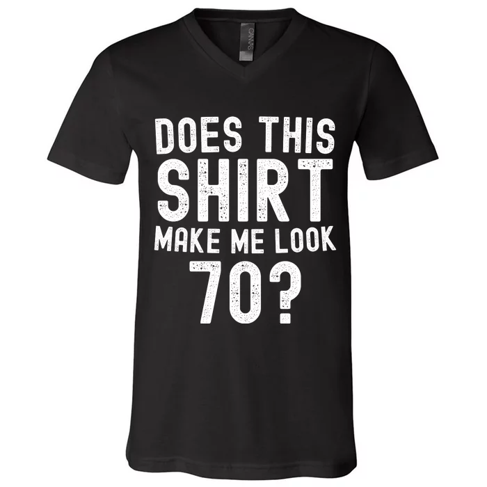 Does This Make Me Look 50 Birthday Gift V-Neck T-Shirt