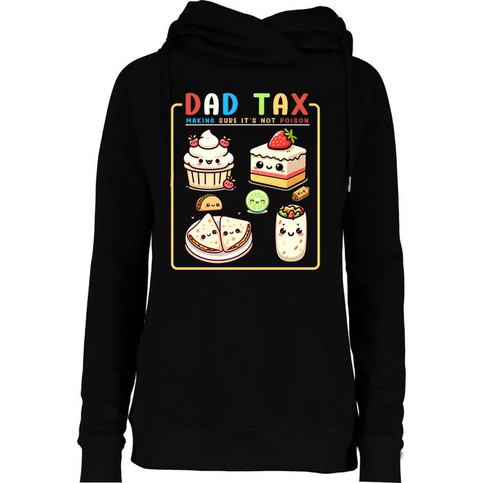 Dad Tax Making Sure Womens Funnel Neck Pullover Hood