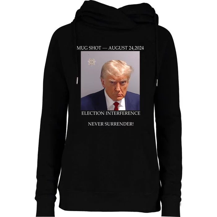 Donald Trump Mug Shot August 24 2024 Election Interference Womens Funnel Neck Pullover Hood