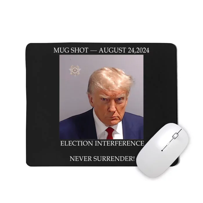 Donald Trump Mug Shot August 24 2024 Election Interference Mousepad