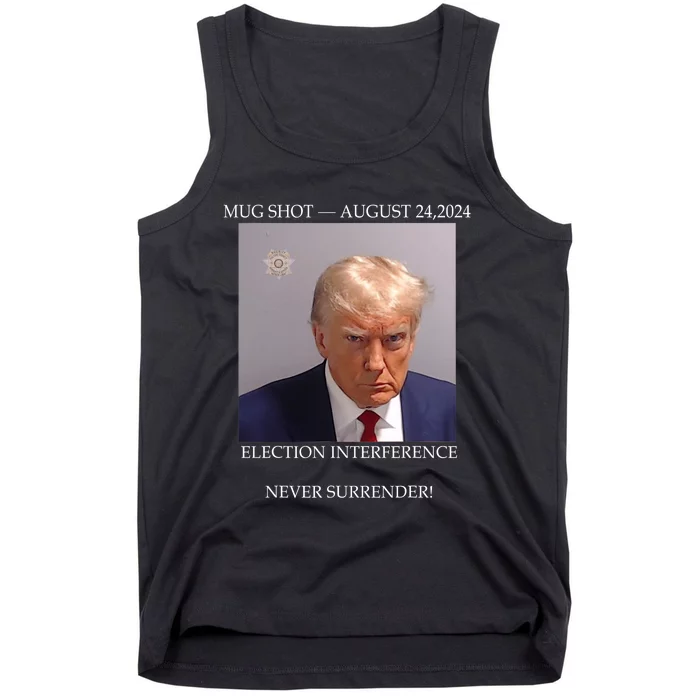 Donald Trump Mug Shot August 24 2024 Election Interference Tank Top