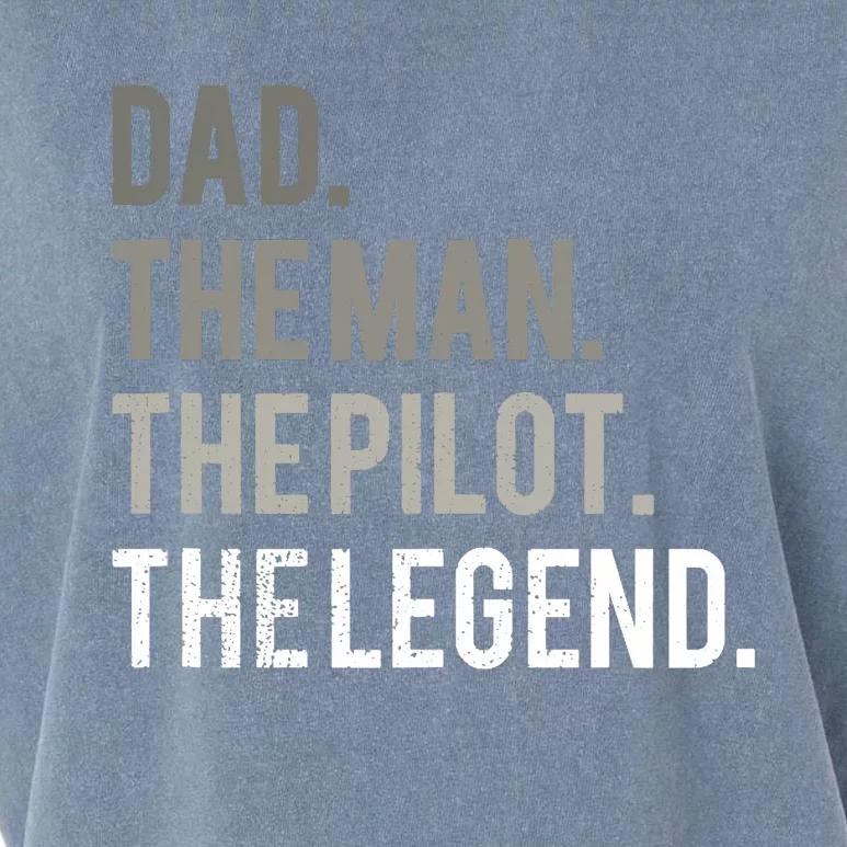 Dad The Man The Pilot The Legend Father Aviation Gift Garment-Dyed Women's Muscle Tee