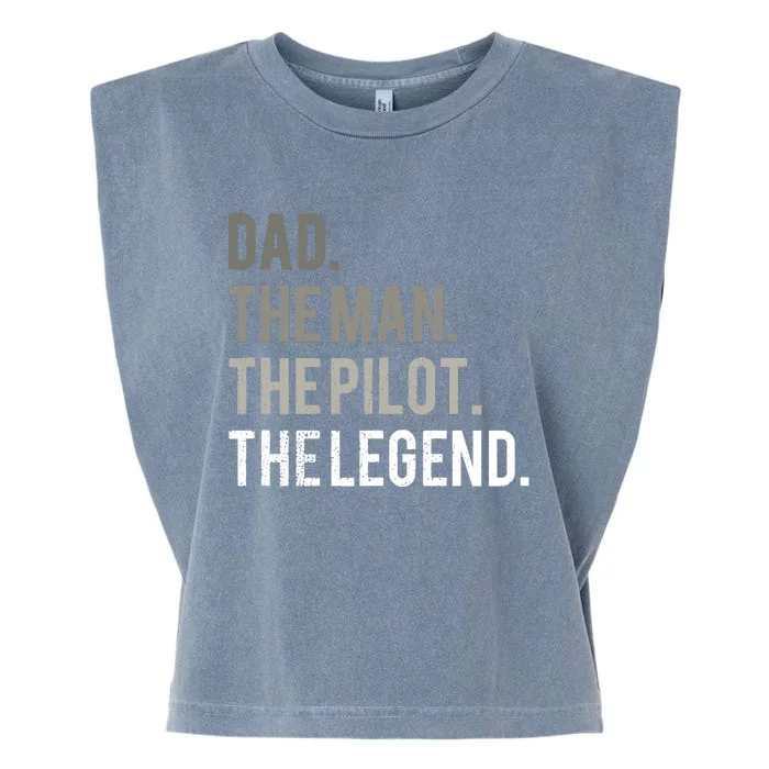 Dad The Man The Pilot The Legend Father Aviation Gift Garment-Dyed Women's Muscle Tee