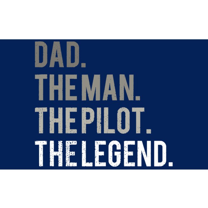 Dad The Man The Pilot The Legend Father Aviation Gift Bumper Sticker