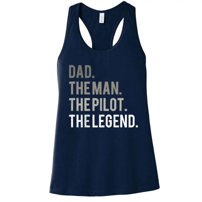 Dad The Man The Pilot The Legend Father Aviation Gift Women's Racerback Tank