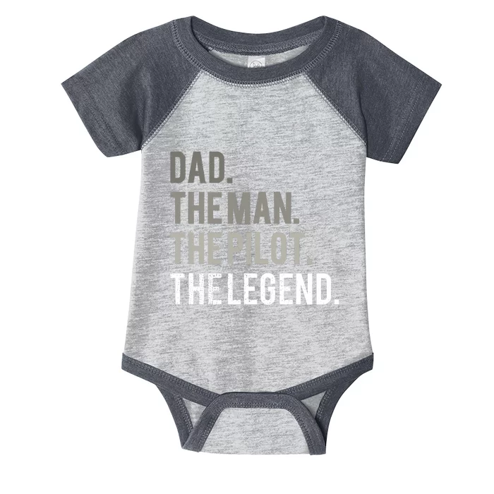 Dad The Man The Pilot The Legend Father Aviation Gift Infant Baby Jersey Bodysuit