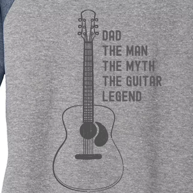 Dad The Man The Myth The Guitar Legend Guitar Dad Women's Tri-Blend 3/4-Sleeve Raglan Shirt