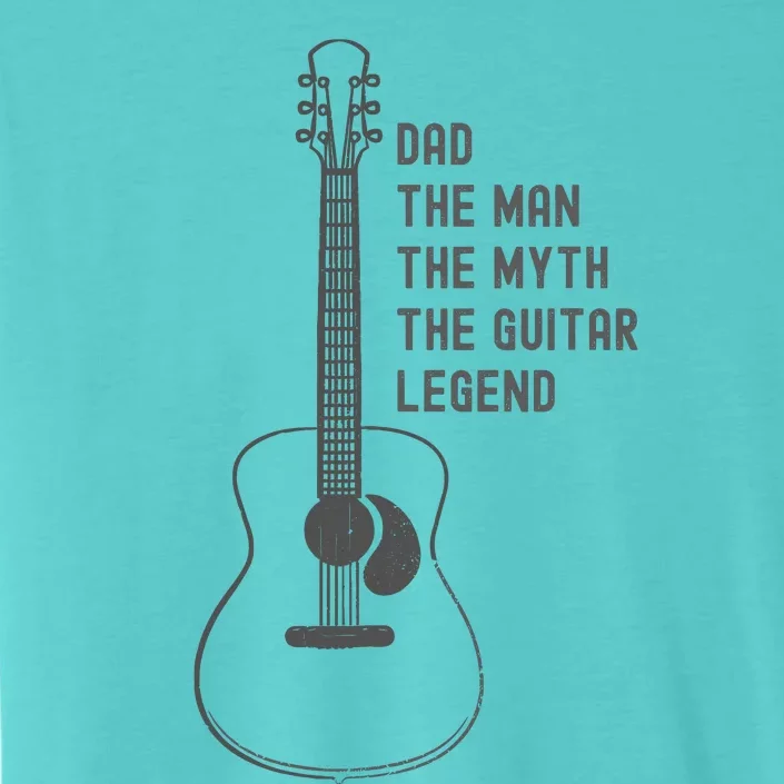 Dad The Man The Myth The Guitar Legend Guitar Dad ChromaSoft Performance T-Shirt