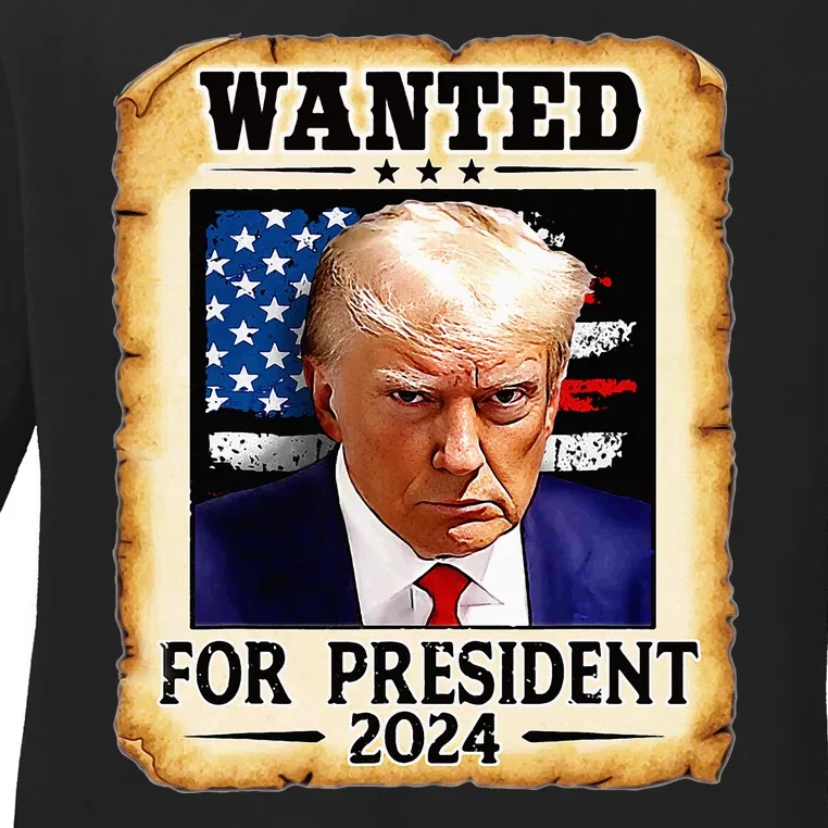 Donald Trump Mug Shot Wanted For U.S. President 2024 Ladies Long Sleeve Shirt