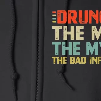 Druncle The Man The Myth The Bad Influence Full Zip Hoodie