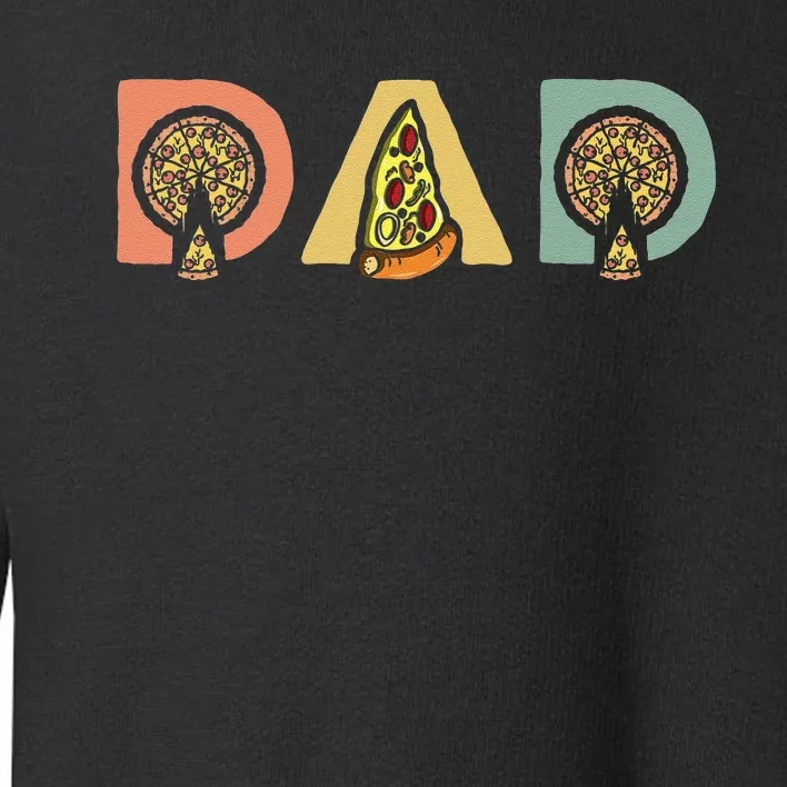 Daddy The Man The Myth The Pizza Guy Pizza lovers Toddler Sweatshirt