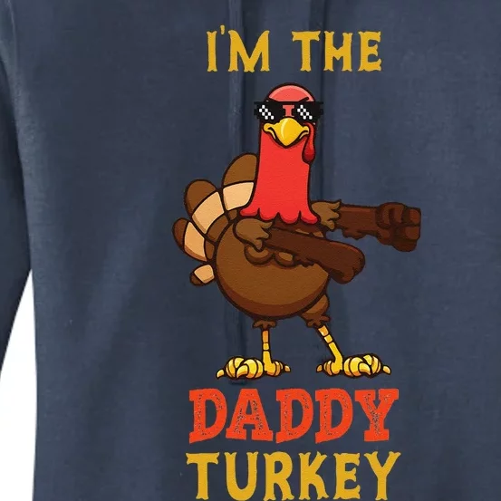 Daddy Turkey Matching Family Group Thanksgiving Gifts Women's Pullover Hoodie