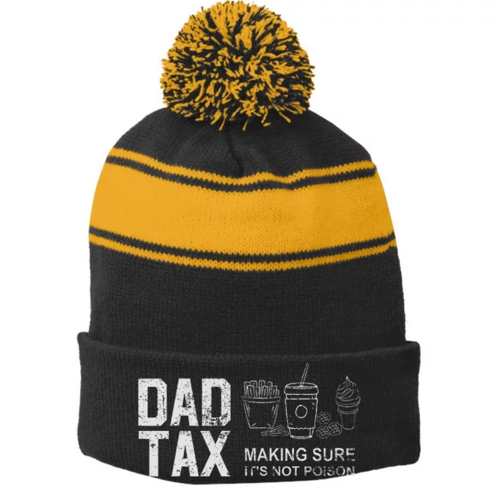 Dad Tax Making Sure Its Not P.O.I.S.O.N Fathers Day Stripe Pom Pom Beanie