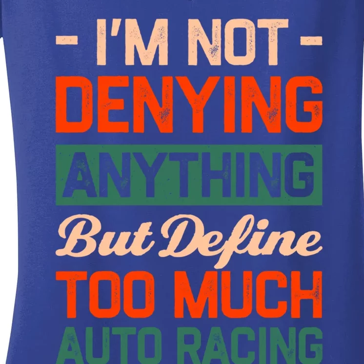 Define Too Much Auto Racing Funny Car Racing Humor Gift Women's V-Neck T-Shirt