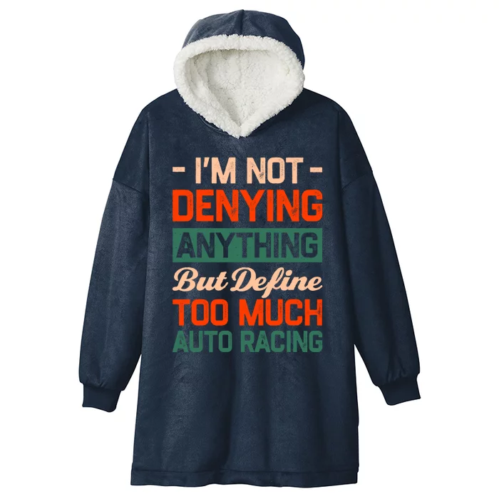 Define Too Much Auto Racing Funny Car Racing Humor Gift Hooded Wearable Blanket