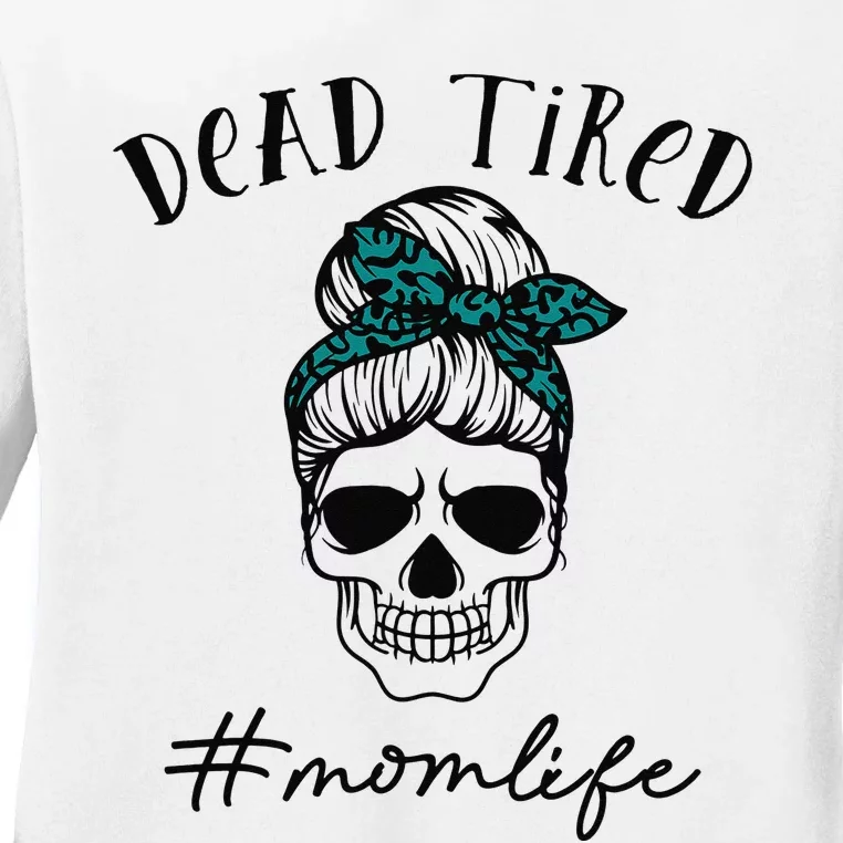 Dead Tired Mom Life Leopard Skull Sunglasses Mother's Day Ladies Long Sleeve Shirt