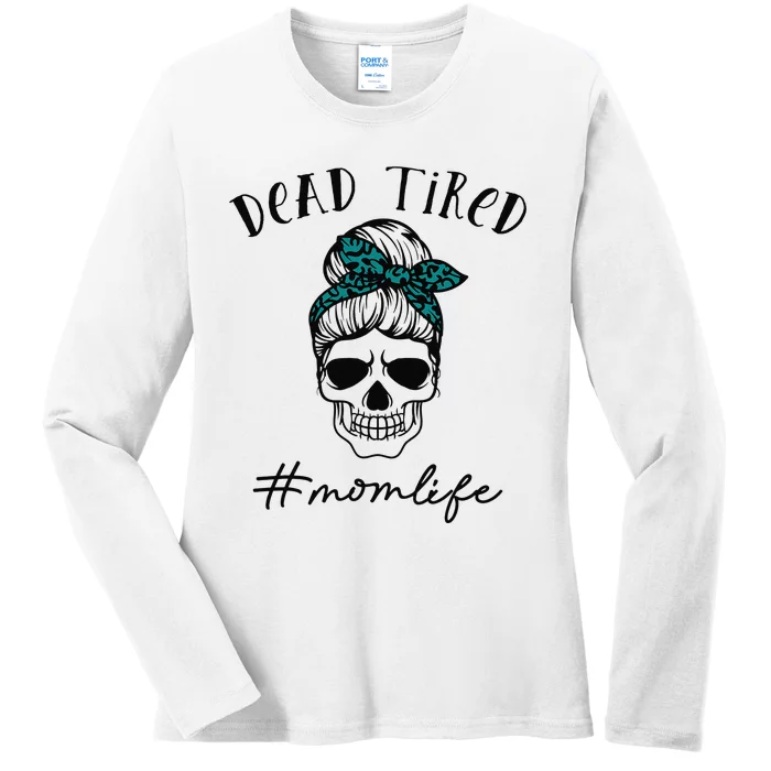 Dead Tired Mom Life Leopard Skull Sunglasses Mother's Day Ladies Long Sleeve Shirt