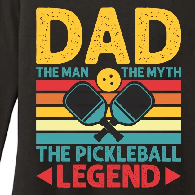 Dad The Man The Myth The Pickleball Legend Womens CVC Long Sleeve Shirt