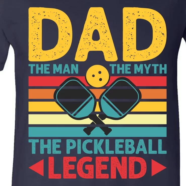 Dad The Man The Myth The Pickleball Legend V-Neck T-Shirt