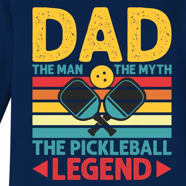 Dad The Man The Myth The Pickleball Legend Baby Long Sleeve Bodysuit