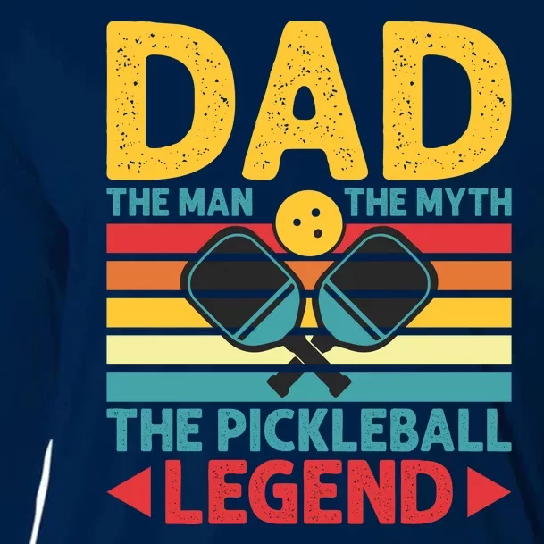 Dad The Man The Myth The Pickleball Legend Cooling Performance Long Sleeve Crew