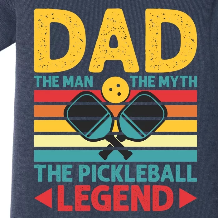 Dad The Man The Myth The Pickleball Legend Baby Bodysuit