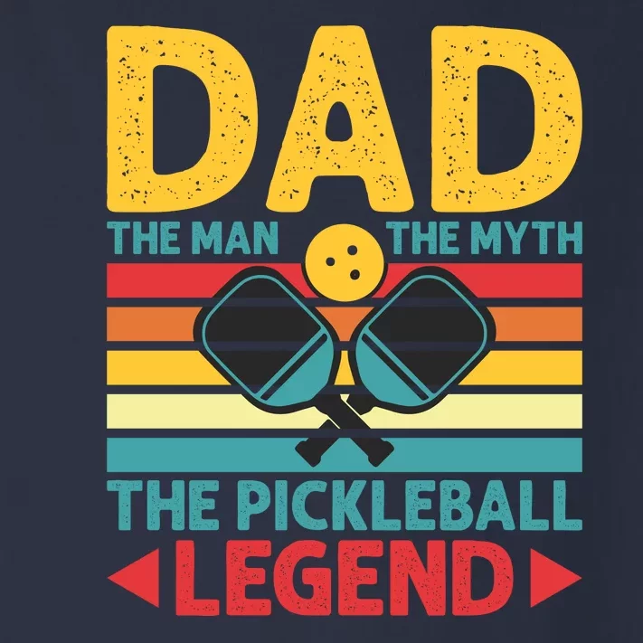 Dad The Man The Myth The Pickleball Legend Toddler Long Sleeve Shirt