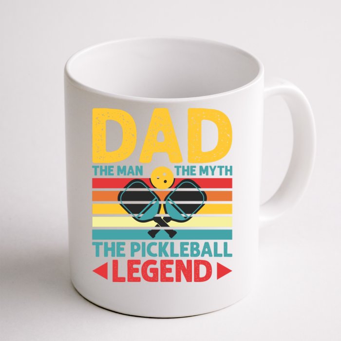 Dad The Man The Myth The Pickleball Legend Front & Back Coffee Mug