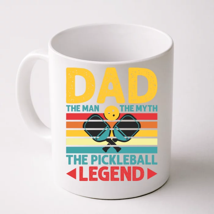 Dad The Man The Myth The Pickleball Legend Front & Back Coffee Mug