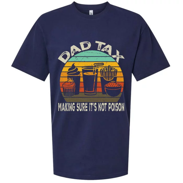 Dad Tax Making Sure Its Not P.O.I.S.O.N Sueded Cloud Jersey T-Shirt