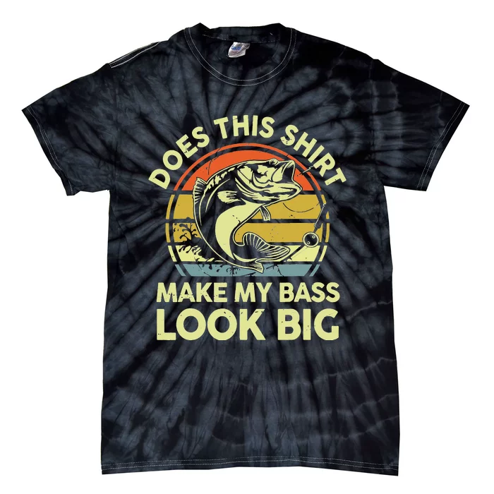 Does This Make My Bass Look Big Father Day Fishing Dad Tie-Dye T-Shirt