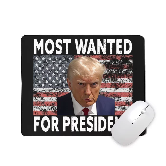 Donald Trump Most Wanted For President 2024 Pro Mugshot Mousepad