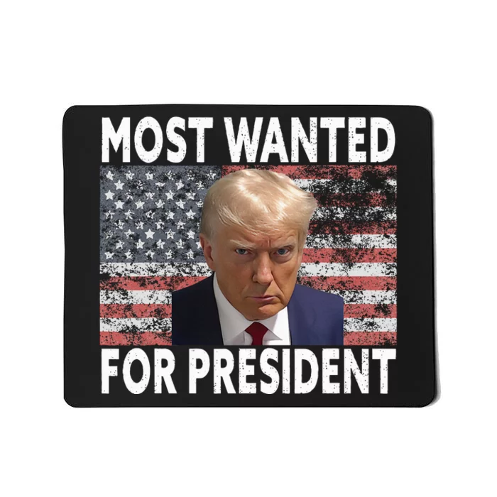 Donald Trump Most Wanted For President 2024 Pro Mugshot Mousepad