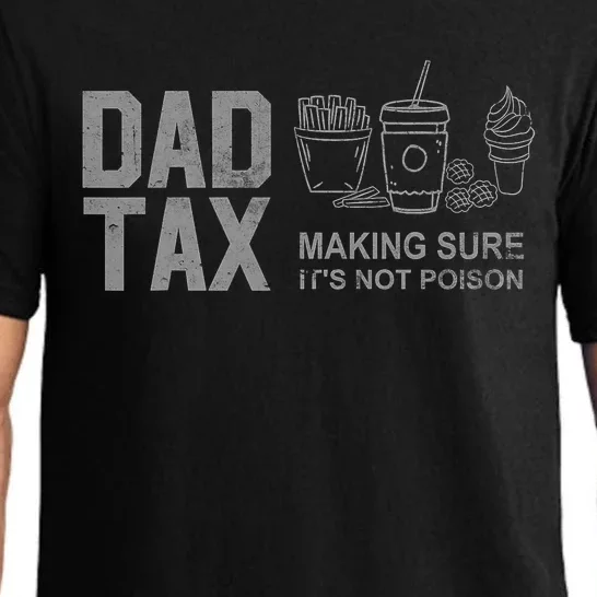 Dad Tax Making Sure Its Not Fathers Day Dad Joke Pajama Set