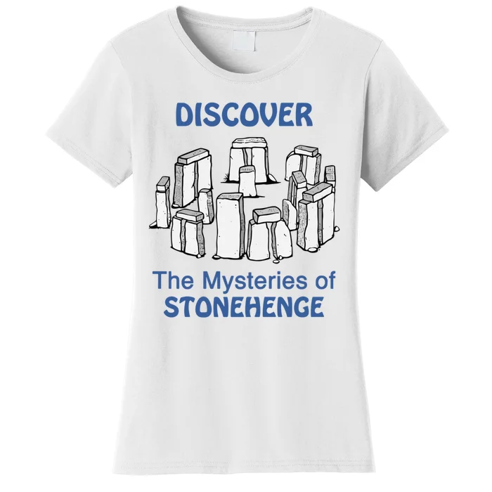 Discover The Mysteries Of Stonehenge Women's T-Shirt