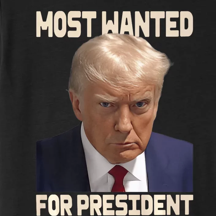 Donald Trump Most Wanted For President 2024 Pro Trump ChromaSoft Performance T-Shirt