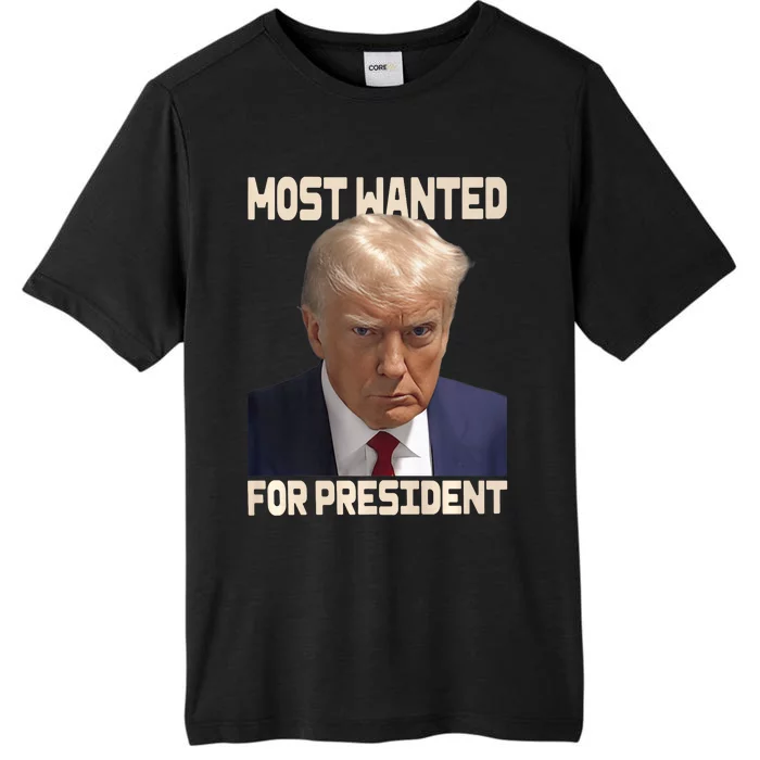 Donald Trump Most Wanted For President 2024 Pro Trump ChromaSoft Performance T-Shirt